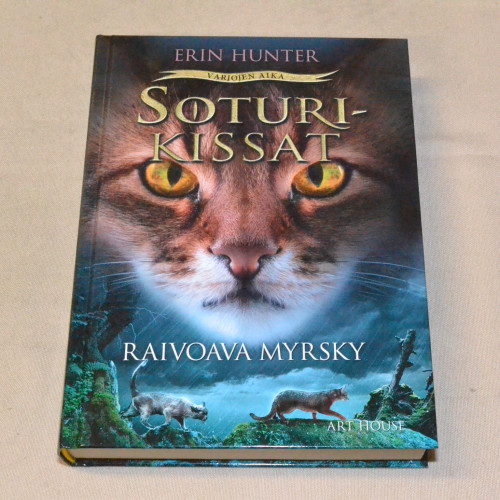 Erin Hunter Soturikissat Raivoava myrsky